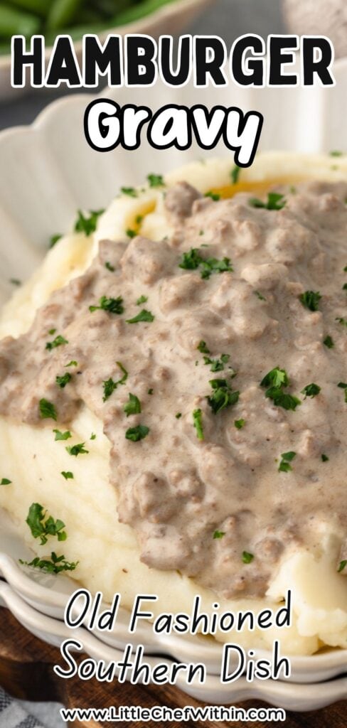 Hamburger gravy with mashed potatoes is an Old Fashioned Southern Dish.