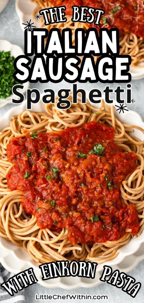 Italian Sausage Spaghetti with savory, flavorful sausage and pasta.