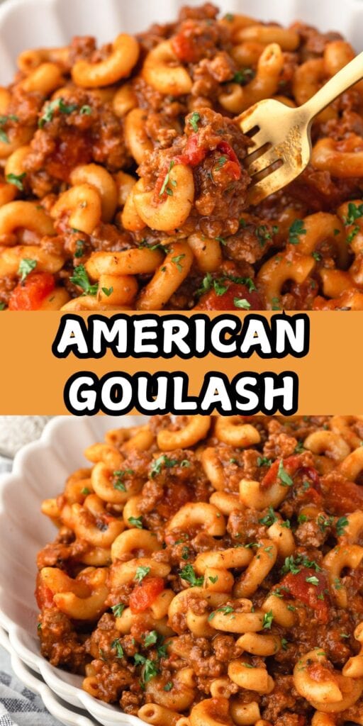American Goulash with pasta and seasoned ground beef, easy weeknight dinner.