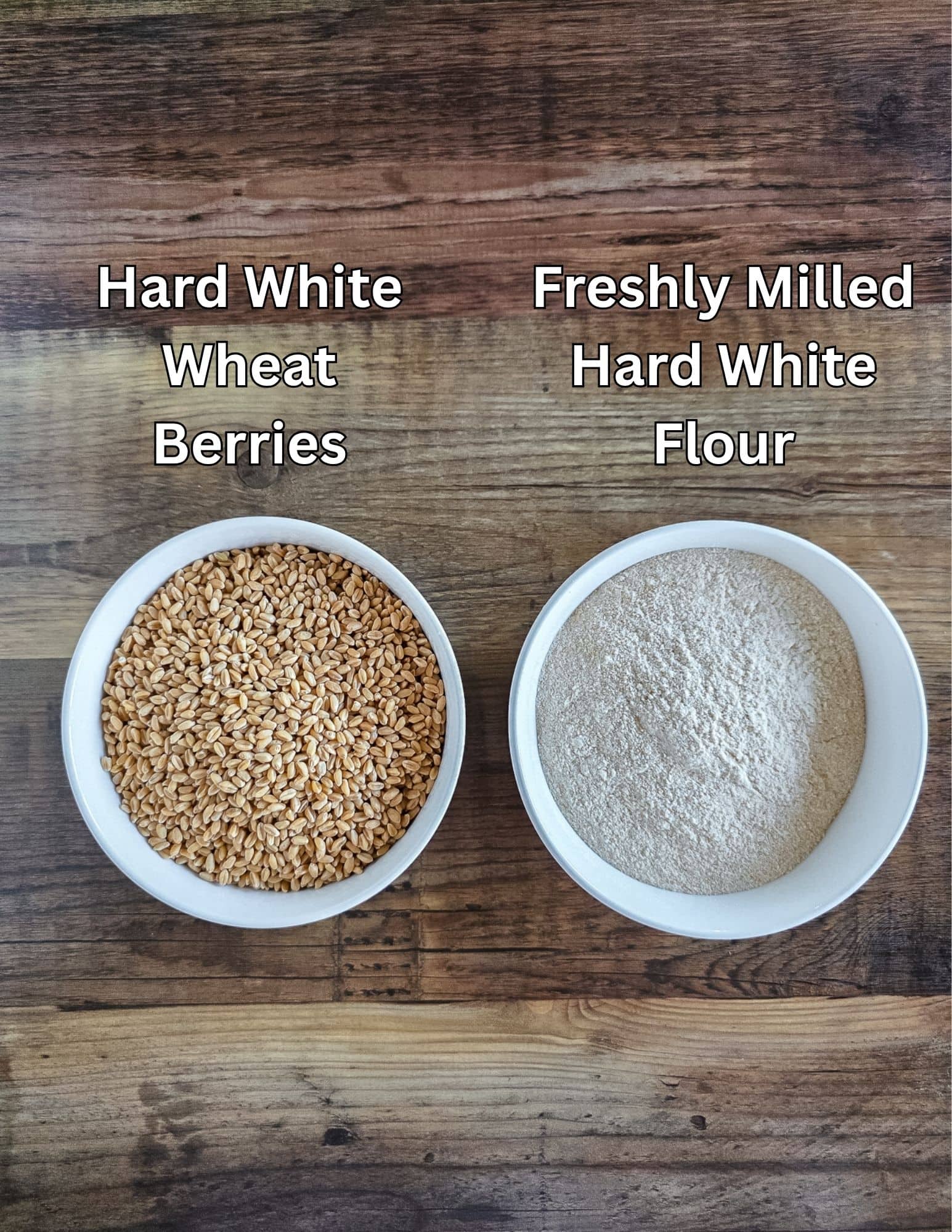 Hard White Wheat Berries and Freshly Milled Hard White Flour in bowls on wooden surface.