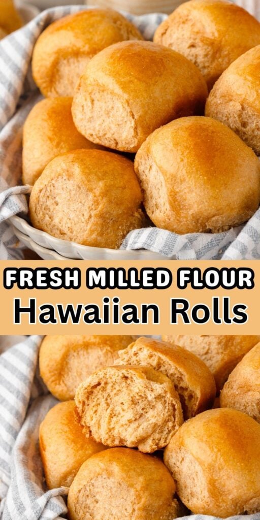 Fresh Milled Flour Hawaiian Rolls pin graphic. Showing golden brown rolls.